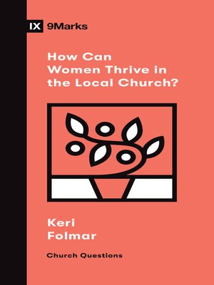 cover image of How Can Women Thrive in the Local Church?